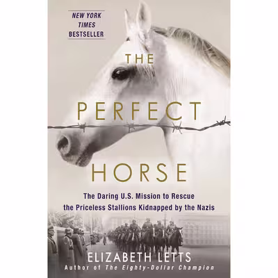 کتاب The Perfect Horse اثر Elizabeth Letts انتشارات Random House, Inc