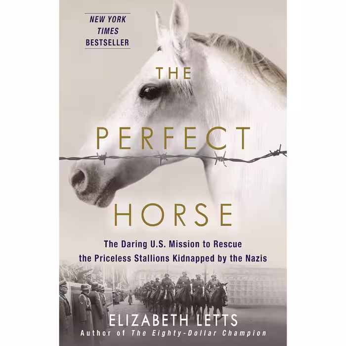 کتاب The Perfect Horse اثر Elizabeth Letts انتشارات Random House, Inc