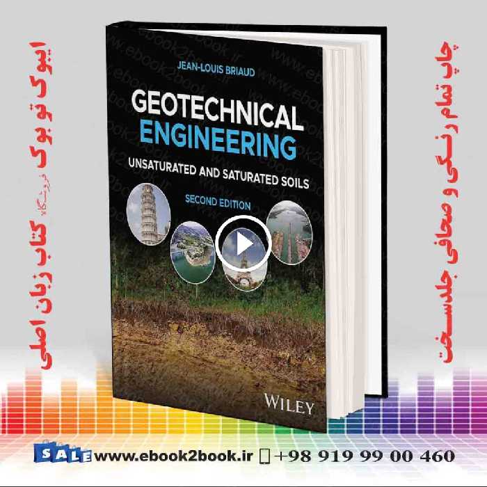 Geotechnical Engineering: Unsaturated and Saturated Soils 2nd Edition