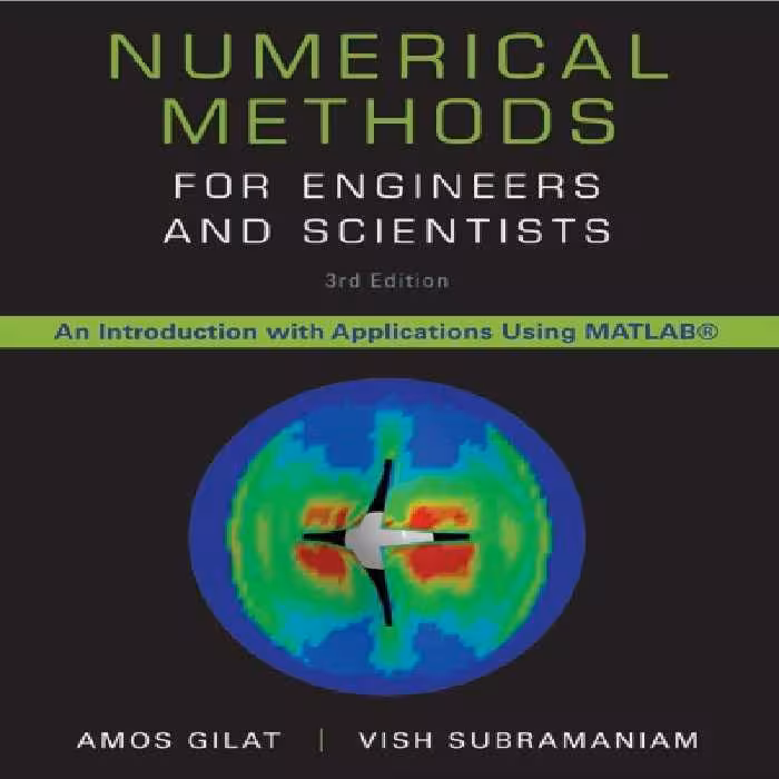 خرید و دانلود نسخه کامل کتاب Numerical Methods for Engineers and Scientists_ An Introduction with Applications using MATLAB