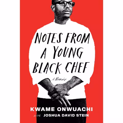 کتاب Notes from a Young Black Chef اثر Kwame Onwuachi انتشارات Random House Inc