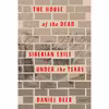 کتاب The House of the Dead اثر Daniel Beer انتشارات Knopf