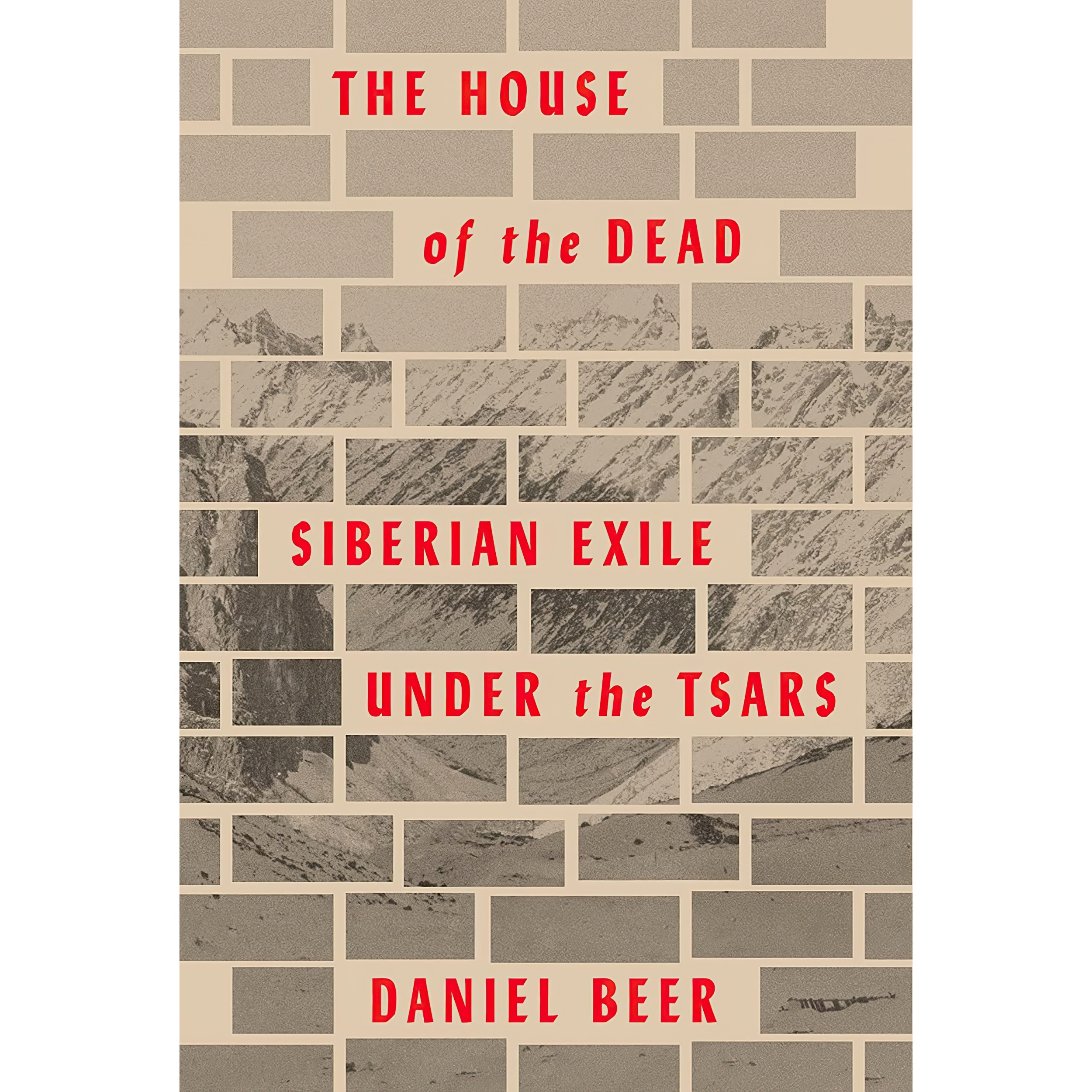 کتاب The House of the Dead اثر Daniel Beer انتشارات Knopf