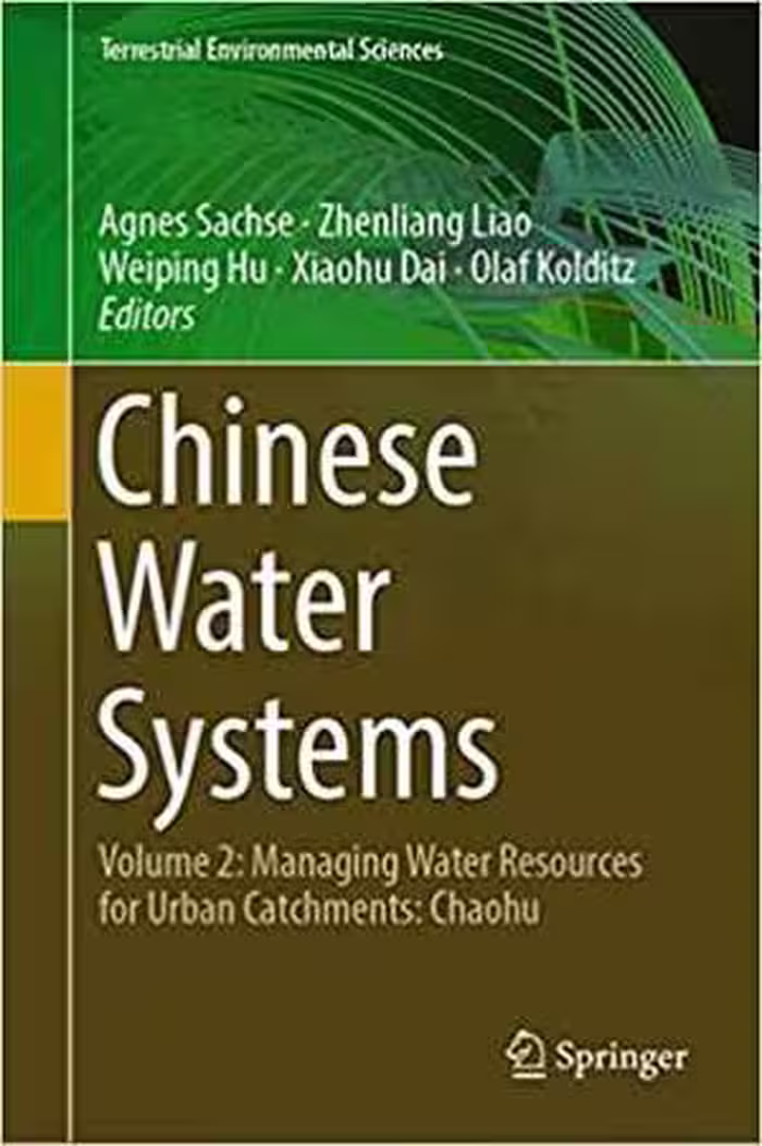 󾕇 دانلود کتاب Chinese Water Systems - Volume 2 - Managing Water Resources For Urban Catchments - Chaohu, 2019 - دانلود کتاب های دانشگاهی