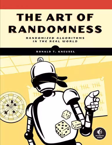 خرید و دانلود نسخه کامل کتاب The Art of Randomness: Randomized Algorithms in the Real World