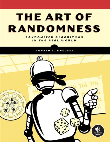 خرید و دانلود نسخه کامل کتاب The Art of Randomness: Randomized Algorithms in the Real World
