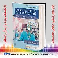 Radiologic Science for Technologists 12th Edition | کتاب علم رادیولوژی برای فناوران بوشانگ