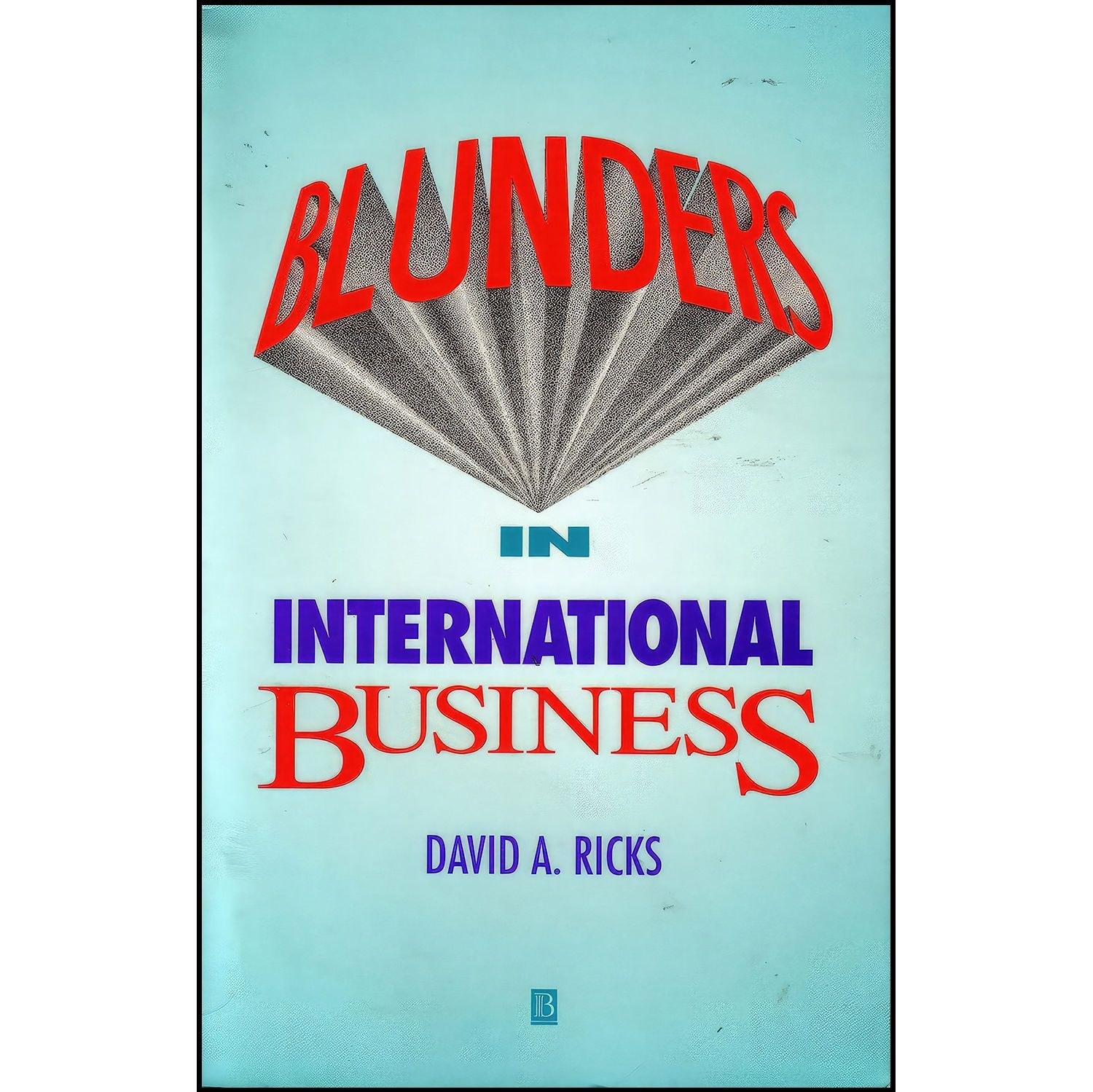 کتاب زبان اصلی Blunders in International Business اثر David A Ricks