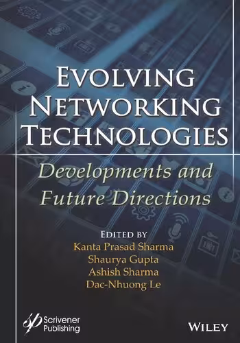 خرید و دانلود نسخه کامل کتاب Evolving Networking Technologies: Developments and Future Directions