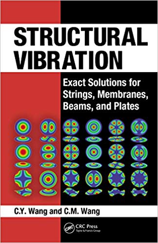 󾕇 دانلود کتاب Structural Vibration - Exact Solutions For Strings, Membranes, Beams, And Plates, 2013 - دانلود کتاب های دانشگاهی