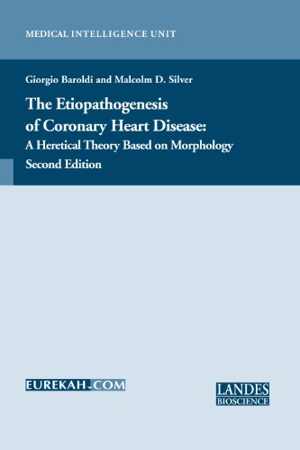 [PDF] دانلود کتاب The Etiopathogenesis Of Coronary Heart Disease - A Heretical Theory Based On Morphology, 2nd ed, 2004