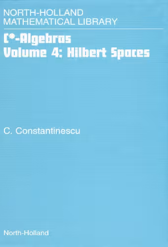 خرید و دانلود نسخه کامل کتاب C*[star]-Algebras: Hilbert Spaces