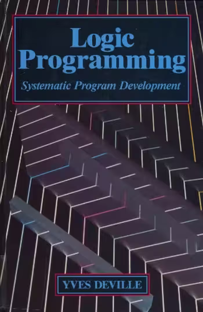 خرید و دانلود نسخه کامل کتاب Logic Programming: Systematic Program Development (International Series in Logic Programming)
