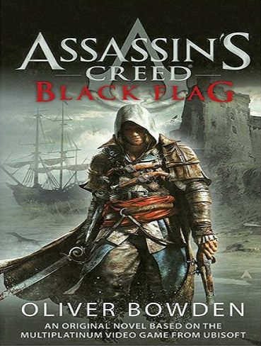 Black Flag – Assassins Creed 6 رمان پرچم سیاه – کیش یک آدمکش