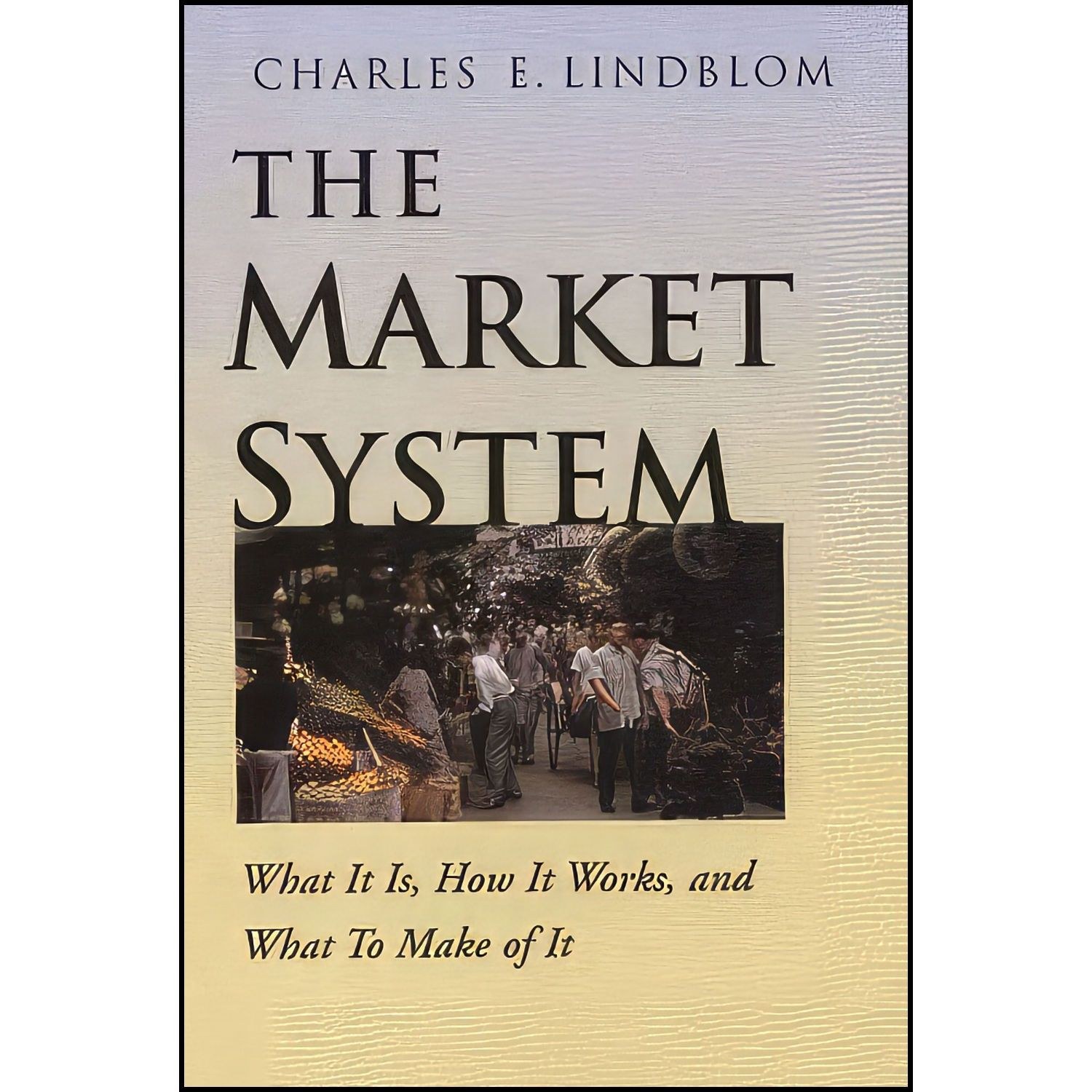 کتاب زبان اصلی The Market System اثر Charles Edward Lindblom