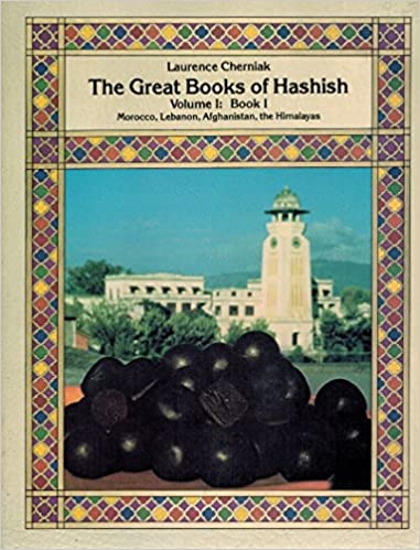 خرید و دانلود نسخه کامل کتاب The Great Books of Hashish, Vol 1, Book 1: Morocco, Lebanon, Afghanistan, the Himalayas - Pdf