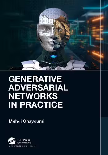 خرید و دانلود نسخه کامل کتاب Generative Adversarial Networks in Practice