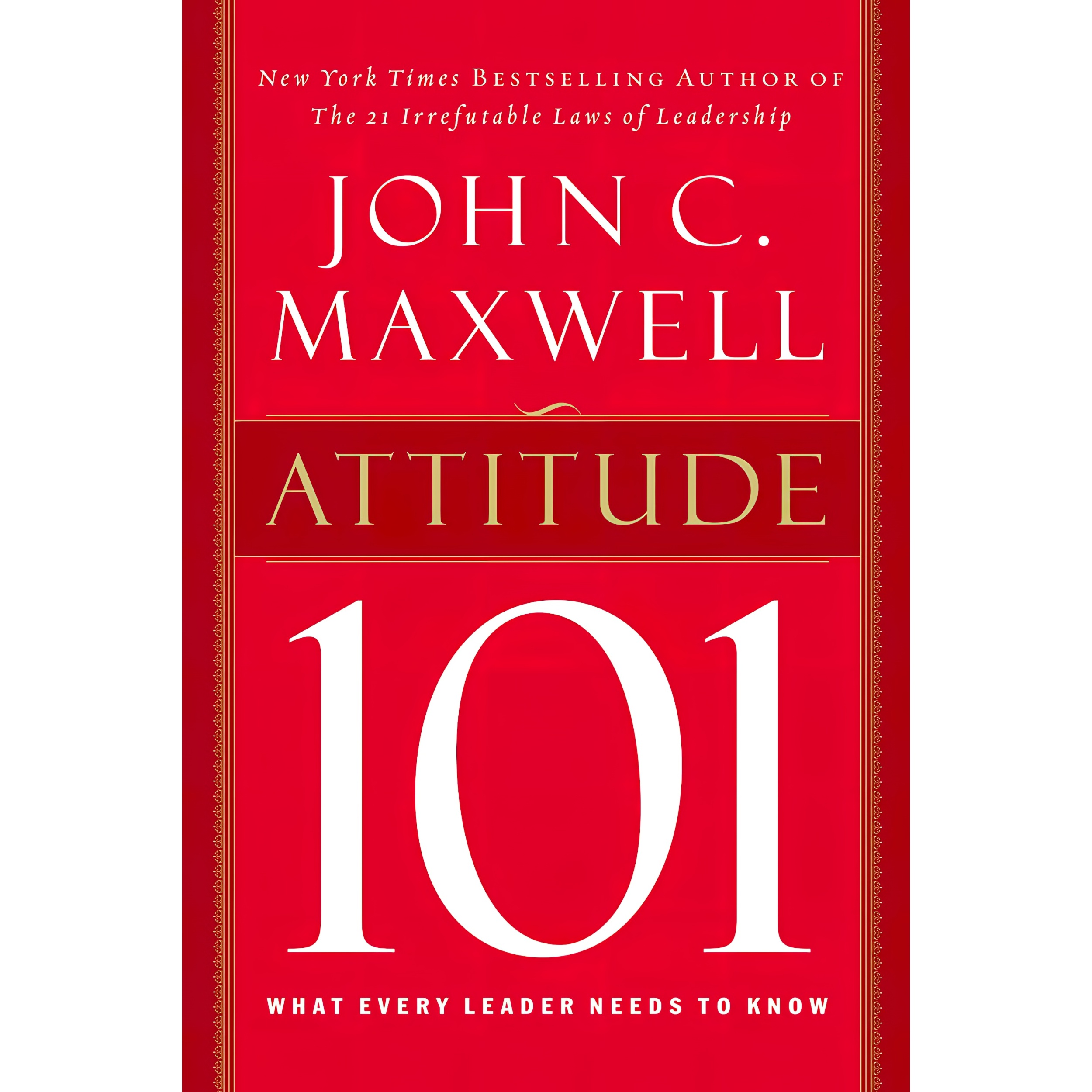 کتاب Attitude 101 اثر John C Maxwell انتشارات HarperCollins Leadership
