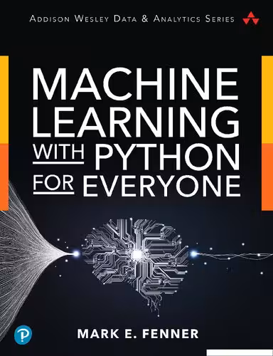 خرید و دانلود نسخه کامل کتاب Machine Learning With Python For Everyone