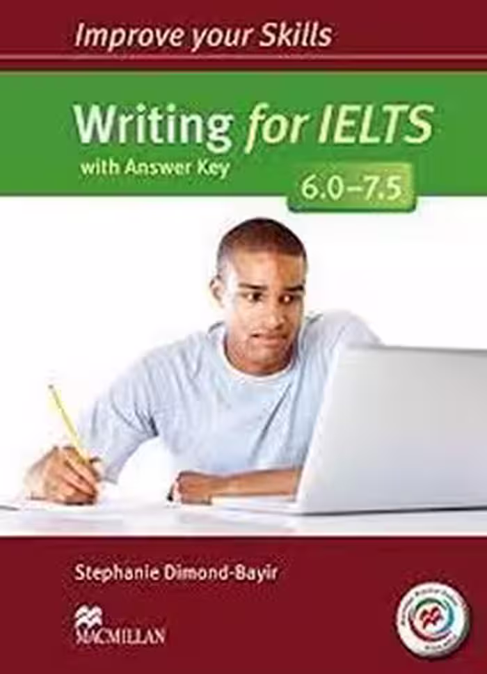Improve Your Skills:Writing for IELTS (6.0-7.5) | مرکز فرهنگی آبی
