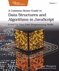 خرید و دانلود نسخه کامل کتاب A Common-Sense Guide to Data Structures and Algorithms in JavaScript, Volume 1