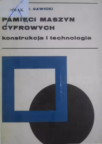 خرید و دانلود نسخه کامل کتاب Pamięci maszyn cyfrowych - konstrukcja i technologia