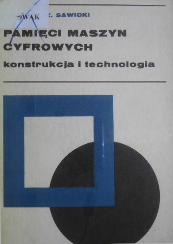 خرید و دانلود نسخه کامل کتاب Pamięci maszyn cyfrowych - konstrukcja i technologia