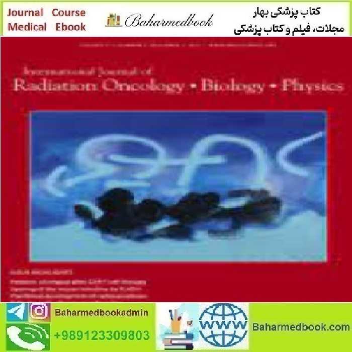 International Journal of Radiation Oncology Biology Physics Vol