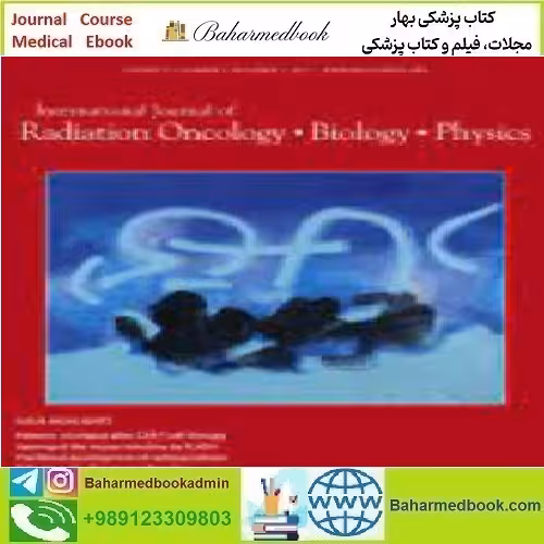 International Journal of Radiation Oncology Biology Physics Vol
