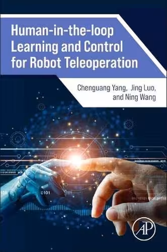 خرید و دانلود نسخه کامل کتاب Human-In-the-loop Learning and Control for Robot Teleoperation