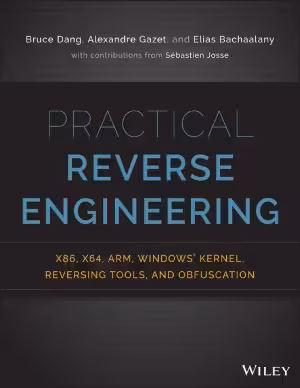 خرید و دانلود نسخه کامل کتاب Practical Reverse Engineering x86, x64, ARM, Windows Kernel, Reversing Tools, and Obfuscation