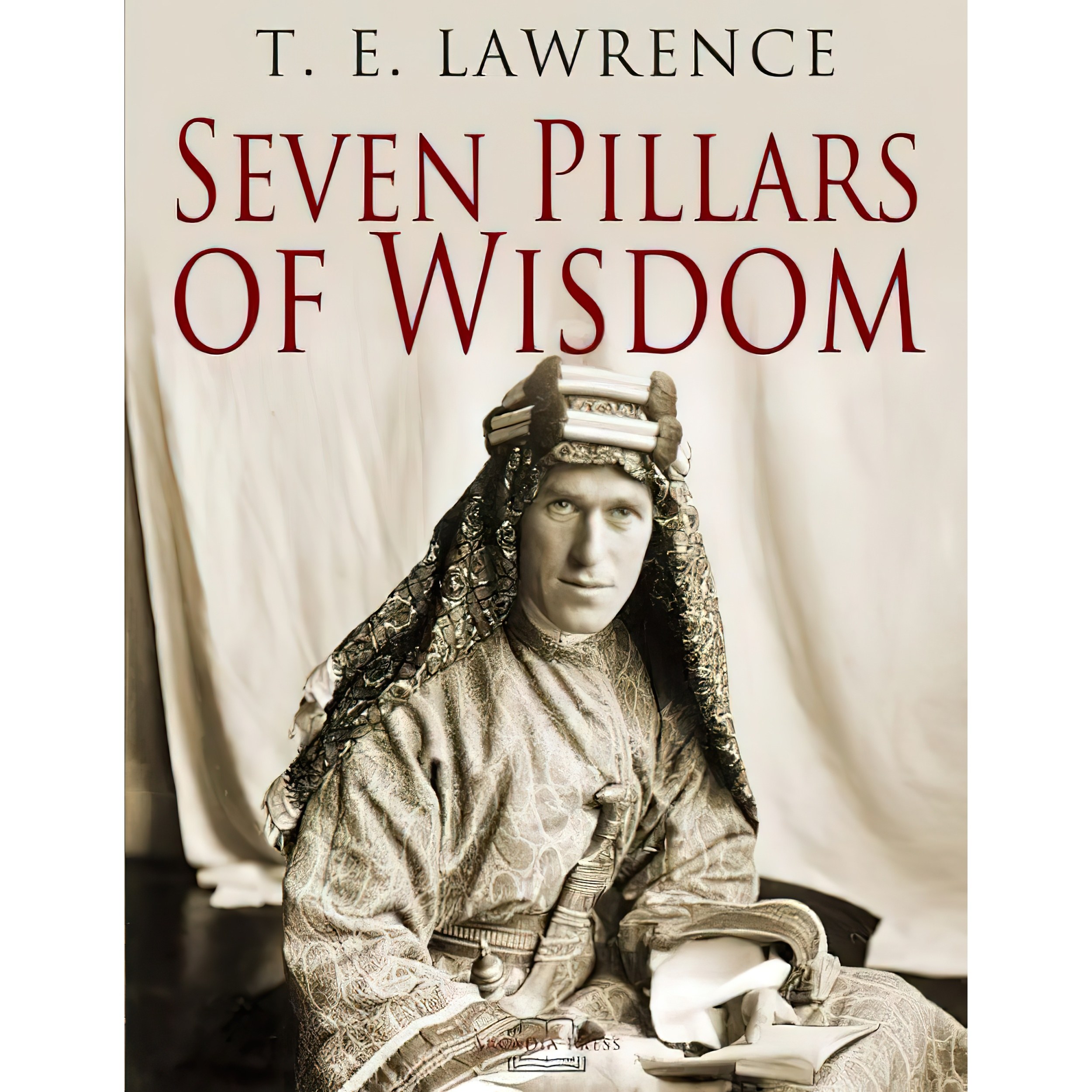 کتاب زبان اصلی Seven Pillars of Wisdom اثر T E Lawrence انتشارات تازه ها