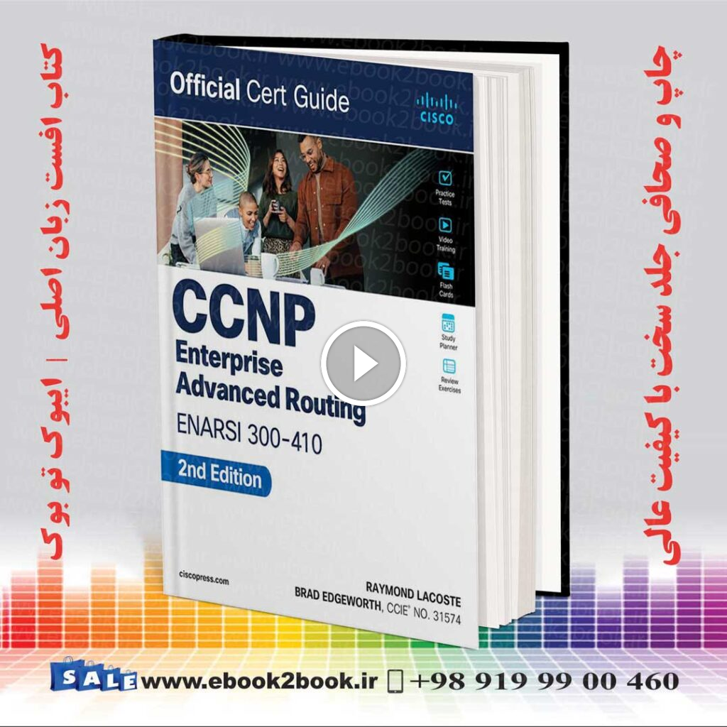CCNP Enterprise Advanced Routing ENARSI 300-410 Official Cert Guide 2nd Edition