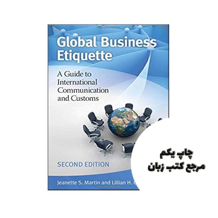 Global Business Etiquette (2nd) نویسنده Jeanette S Martin