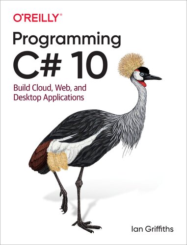 خرید و دانلود نسخه کامل کتاب Programming C# 10: Build Cloud, Web, and Desktop Applications