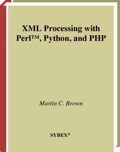 خرید و دانلود نسخه کامل کتاب XML Processing with Perl, Python, and PHP