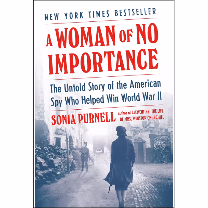 کتاب A Woman of No Importance اثر Sonia Purnell انتشارات Penguin Group Inc