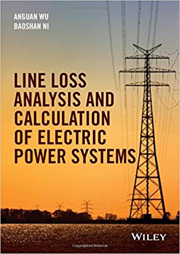  دانلود کتاب Line Loss Analysis And Calculation Of Electric Power Systems, 2015 - دانلود کتاب های دانشگاهی