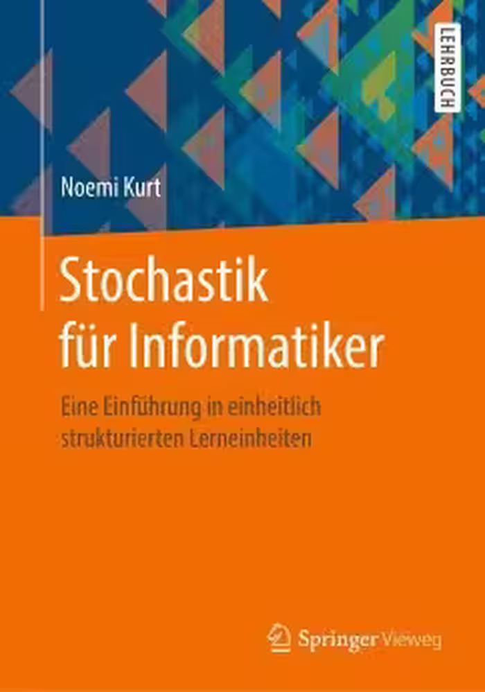 خرید و دانلود نسخه کامل کتاب Stochastik für Informatiker: Eine Einführung in einheitlich strukturierten Lerneinheiten