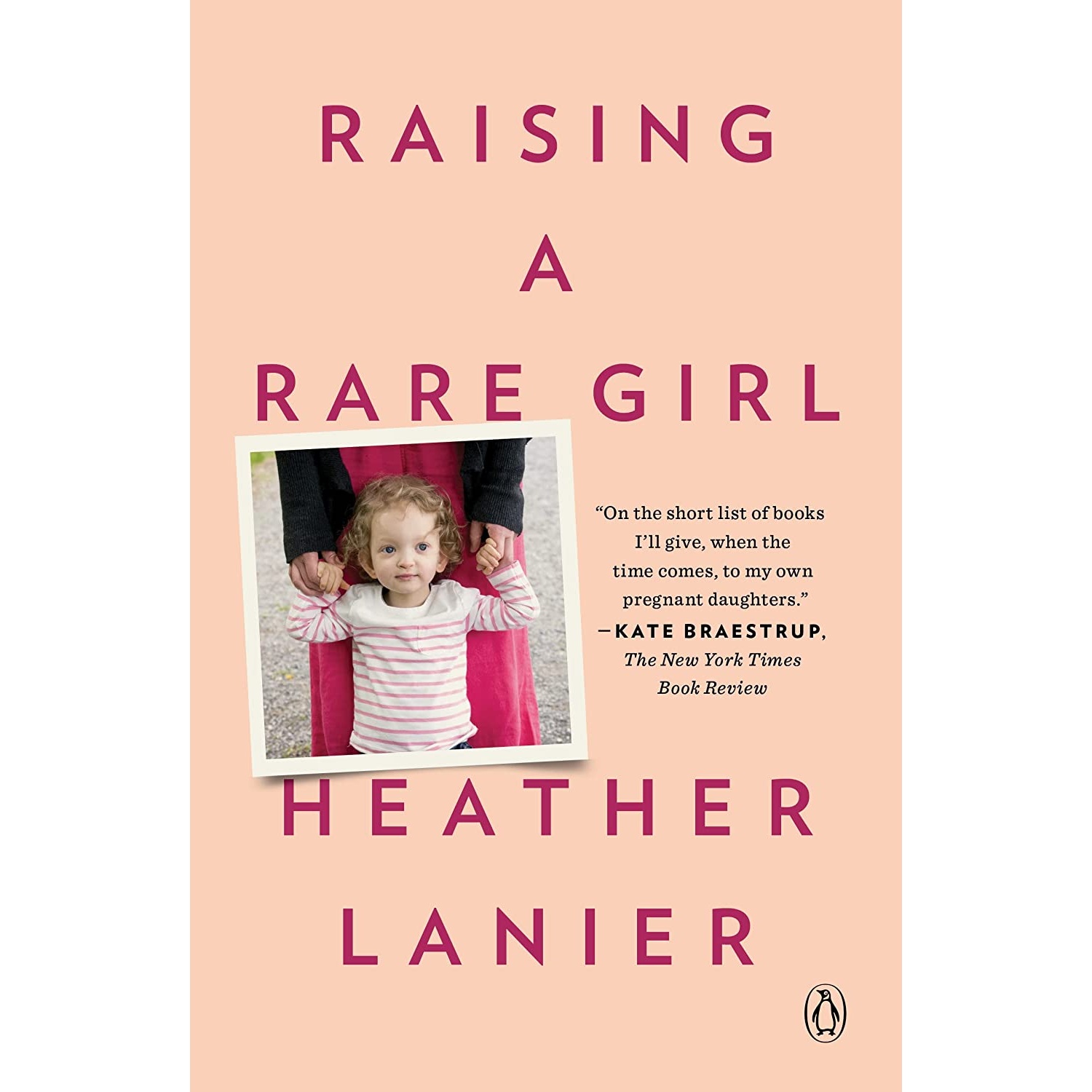 کتاب Raising a Rare Girl اثر Heather Lanier انتشارات Penguin Books