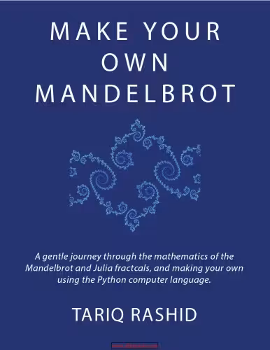 خرید و دانلود نسخه کامل کتاب Make Your Own Mandelbrot