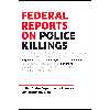 کتاب Federal Reports on Police Killings اثر U.S. Department of Justice انتشارات Melville House