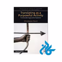 Translating as a Purposeful Activity ، تا 50% تخفیف ، انتشارات کادن