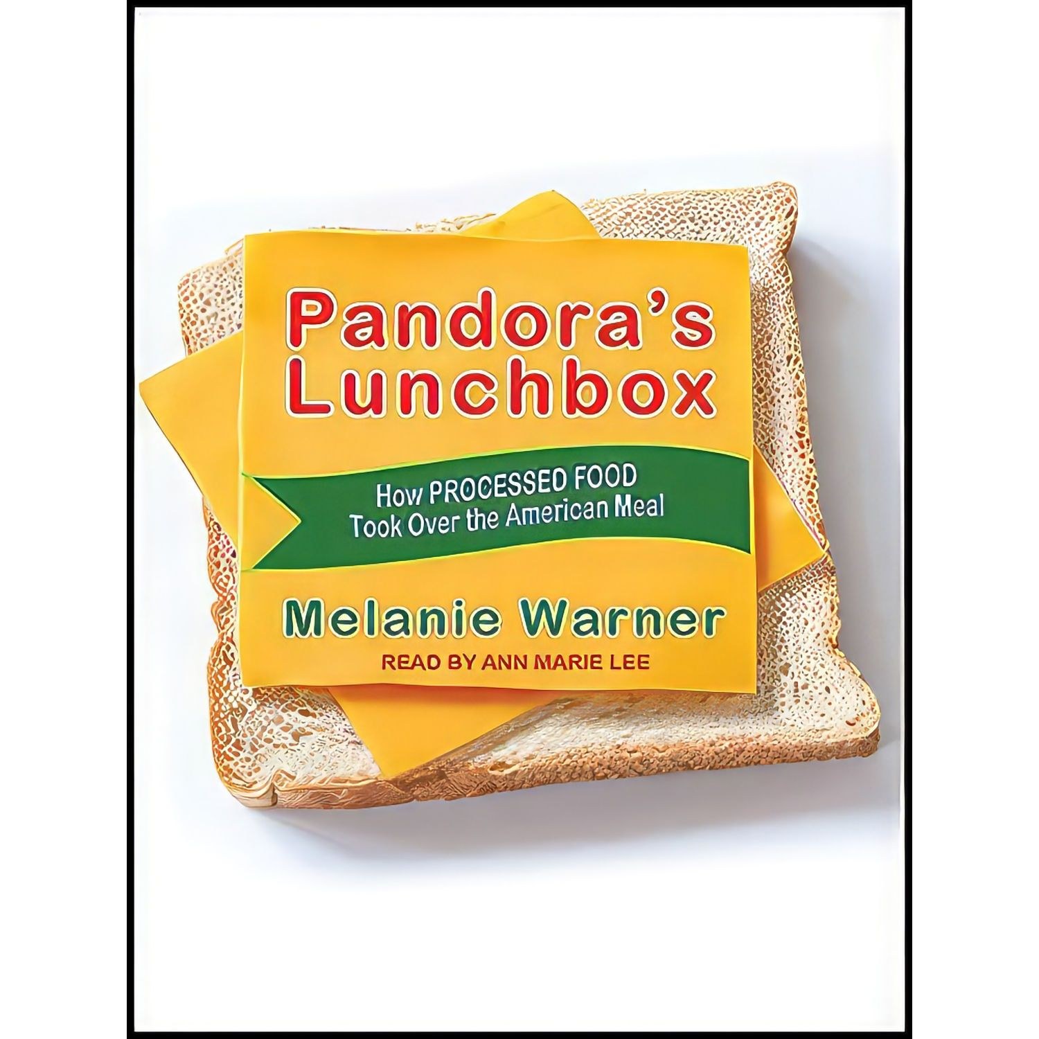 کتاب زبان اصلی Pandora s Lunchbox اثر Melanie Warner and Ann Marie Lee