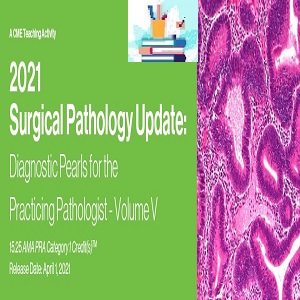 2021 Surgical Pathology Update Diagnostic Pearls for the Practicing Pathologist – Volume V at 60€ - کتاب پزشکی بهار