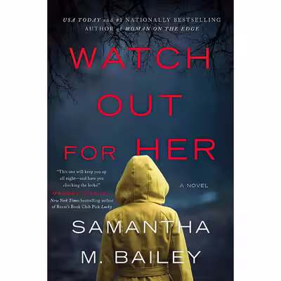 کتاب Watch Out for Her اثر Samantha M. Bailey انتشارات Simon &amp; Schuster