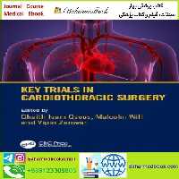 Key Trials in Cardiothoracic Surgery TRUE PDF price 1€ - کتاب پزشکی بهار