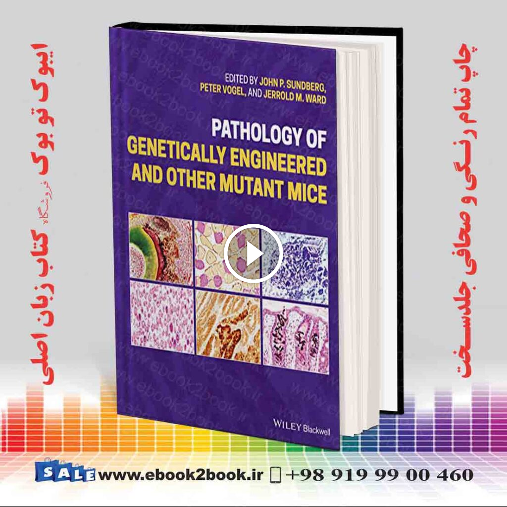 Pathology of Genetically Engineered and Other Mutant Mice