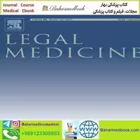 Legal Medicine Volume 66 to 67 2024 TRUE PDF price 6€ - کتاب پزشکی بهار