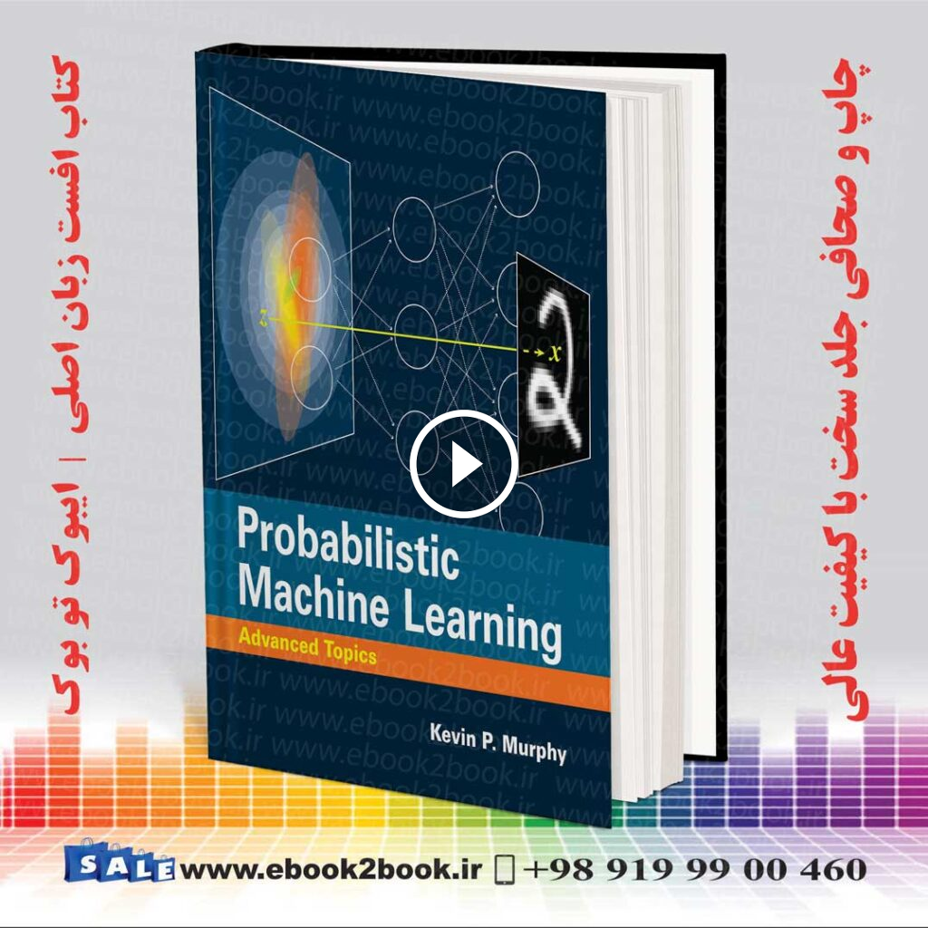 Probabilistic Machine Learning : Advanced Topics | 2023